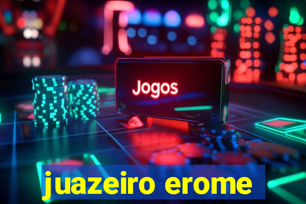 juazeiro erome